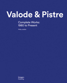 Valode & Pistre (Complete Works: 1980 to Present) by Philip Jodidio, 9781864707151
