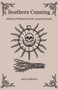 Southern Cunning (Folkloric Witchcraft In The American South) by Aaron Oberon, 9781789041965