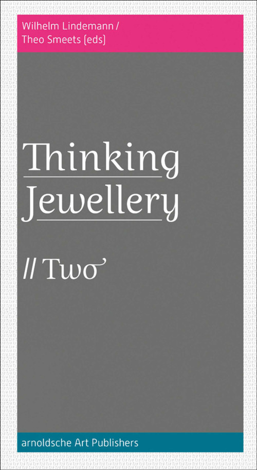 ThinkingJewellery 2 by Wilhelm Lindemann, Theo Smeets, 9783897905399