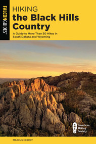 Hiking the Black Hills Country - 9781493043088 by Bert Gildart, Jane Gildart, Marcus Heerdt, 9781493043088