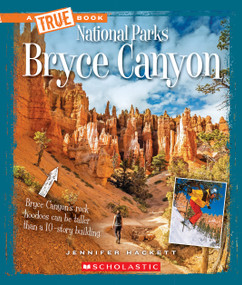Bryce Canyon (A True Book: National Parks) by Jennifer Hackett, 9780531135006