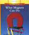 What Magnets Can Do (Rookie Read-About Science: Physical Science: Previous Editions) by Allan Fowler, 9780516460345