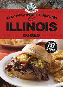 All-Time-Favorite Recipes From Illinois Cooks by Gooseberry Patch, 9781620933671