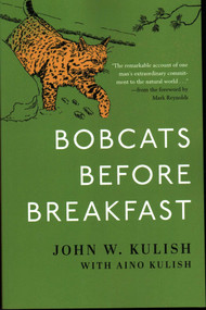 Bobcats Before Breakfast by John Kulish, Aino Kulish, 9780811738866