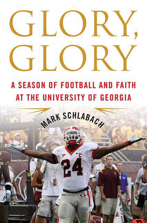 Glory, Glory by Mark Schlabach, 9780312556723