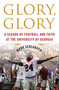 Glory, Glory by Mark Schlabach, 9780312556723