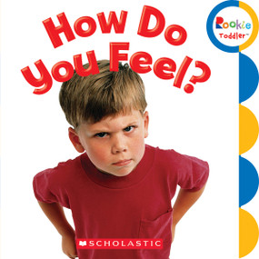 How Do You Feel? (Rookie Toddler) by Jodie Shepherd, 9780531204931