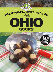 All-Time-Favorite Recipes From Ohio Cooks by Gooseberry Patch, 9781620933695