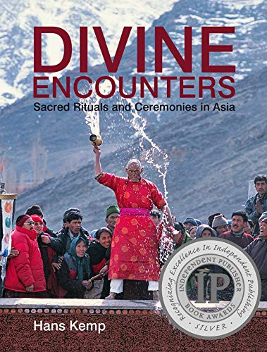 Divine Encounters (Sacred Rituals and Ceremonies in Asia) by Hans Kemp, 9789881493927