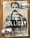 The World of Doc Holliday (History and Historic Images) by Victoria Wilcox, 9781493048281