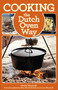 Cooking the Dutch Oven Way by Woody Woodruff, Ellen Woodruff Anderson, Jane Woodruff, 9780762782109