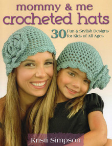 Mommy & Me Crocheted Hats by Kristi Simpson, 9780811713276
