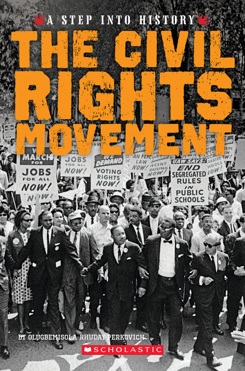 The Civil Rights Movement (A Step into History) by Olugbemisola Rhuday-Perkovich, 9780531230107