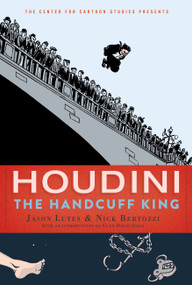 Houdini (The Handcuff King) - 9781368042888 by Jason Lutes, Nick Bertozzi, 9781368042888