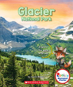 Glacier National Park (Rookie National Parks) by Joanne Mattern, 9780531230930