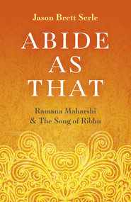 Abide As That by Jason  Brett Serle, 9781789042344