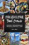 Philadelphia Food Crawls (Touring the Neighborhoods One Bite and Libation at a Time) by Jacklin Altman, 9781493048403