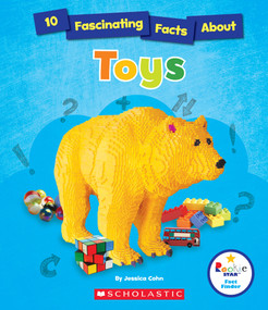 10 Fascinating Facts About Toys (Rookie Star: Fact Finder) - 9780531228180 by Jessica Cohn, 9780531228180