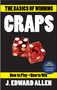 The Basics of Winning Craps by J. Edward Allen, 9781580423823
