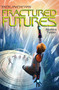 Fractured Futures by Monica Tesler, 9781534402508