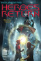 The Heroes Return - 9781534402485 by Monica Tesler, 9781534402485