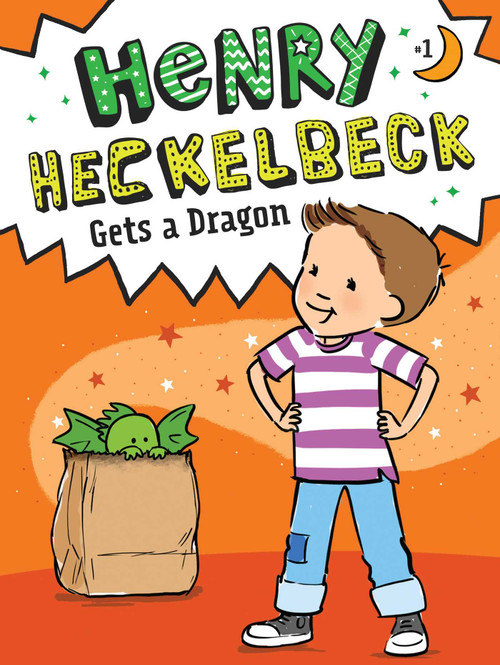 Henry Heckelbeck Gets a Dragon by Wanda Coven, Priscilla Burris, 9781534461031