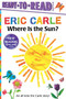 Where Is the Sun? by Eric Carle, Eric Carle, 9781534455481