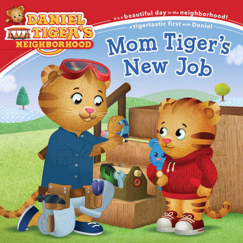 Mom Tiger's New Job by Alexandra Cassel Schwartz, Jason Fruchter, 9781534453470