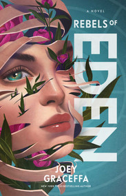 Rebels of Eden (A Novel) - 9781501174599 by Joey Graceffa, 9781501174599