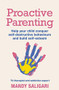 Proactive Parenting (Help your child conquer self-destructive behaviours and build self-esteem) by Mandy Saligari, 9781409183419