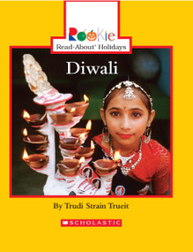 Diwali (Rookie Read-About Holidays: Previous Editions) by Trudi Strain Trueit, 9780531118351