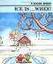 Ice Is…Whee! (Rookie Reader) by Carol Greene, Paul Sharp, 9780516420370