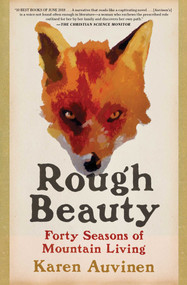 Rough Beauty (Forty Seasons of Mountain Living) - 9781501152290 by Karen Auvinen, 9781501152290