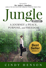 Jungle: A Journey to Peace, Purpose and Freedom by Cindy Henson, 9781628656350