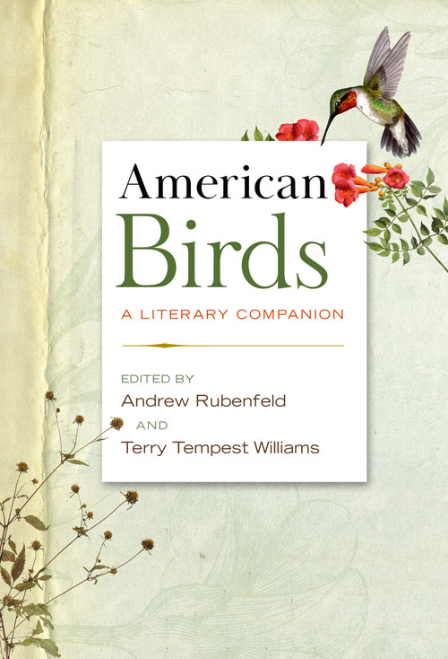 American Birds (A Literary Companion) by Andrew Rubenfeld, Terry Tempest Williams, 9781598536553