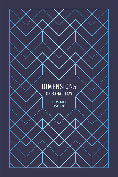 Dimensions of Baha'i Law by Roshan Danesh, 9781618511515