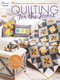 Quilting for the Home by Annie's, 9781640250512
