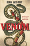 Venom (The Heroic Search for Australia's Deadliest Snake) by Brendan James Murray, 9781760405694