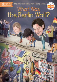 What Was the Berlin Wall? - 9781524789671 by Nico Medina, Who HQ, Stephen Marchesi, 9781524789671