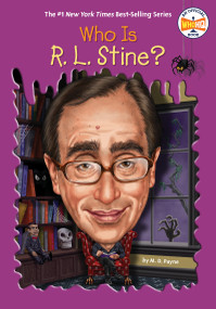 Who Is R. L. Stine? by M. D. Payne, Who HQ, Jake Murray, 9780399539596