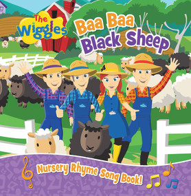 The Wiggles: Baa Baa Black Sheep (Nursery Rhyme Song Book!) by The Wiggles, 9781760685423