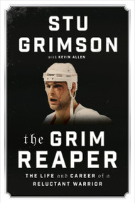The Grim Reaper (The Life and Career of a Reluctant Warrior) by Stu Grimson, 9780735237247
