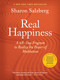 Real Happiness, 10th Anniversary Edition (A 28-Day Program to Realize the Power of Meditation) by Sharon Salzberg, 9781523510122
