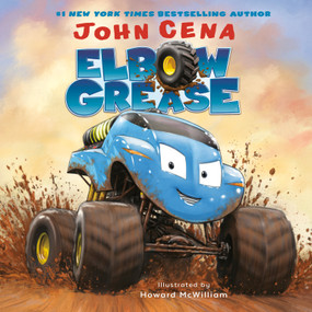 Elbow Grease - 9781524773564 by John Cena, Howard McWilliam, 9781524773564