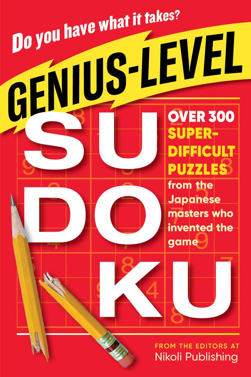 Genius-Level Sudoku (Over 300 Super-Difficult Puzzles from the Japanese Masters Who Invented the Game) (Miniature Edition) by Nikoli Publishing, 9781523508129