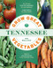 Grow Great Vegetables in Tennessee by Ira Wallace, 9781604699692
