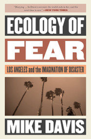 Ecology of Fear (Los Angeles and the Imagination of Disaster) by Mike Davis, 9781786636249