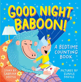 Good Night, Baboon! (A Bedtime Counting Book) by Sabrina Moyle, Eunice Moyle, 9781523507474