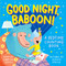 Good Night, Baboon! (A Bedtime Counting Book) by Sabrina Moyle, Eunice Moyle, 9781523507474