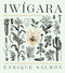 Iwígara (American Indian Ethnobotanical Traditions and Science) by Enrique Salmón, 9781604698800